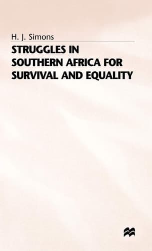 Struggles in Southern Africa for Survival and Equality