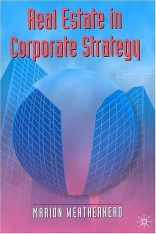 Real Estate in Corporate Strategy