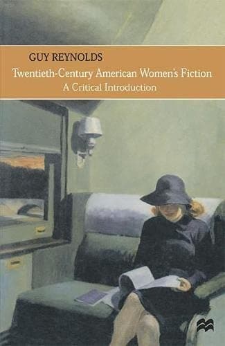 Twentieth-century American Women's Fiction A Critical Introduction