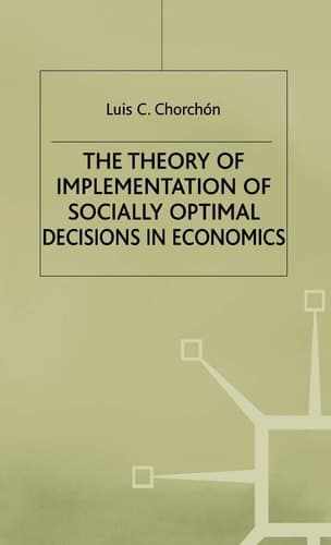 The Theory of Implementation of Socially Optimal Decisions in Economics