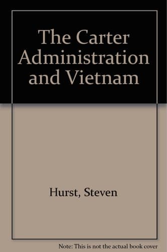 The Carter Administration and Vietnam