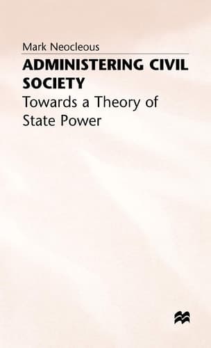 Administering Civil Society Towards a Theory of State Power