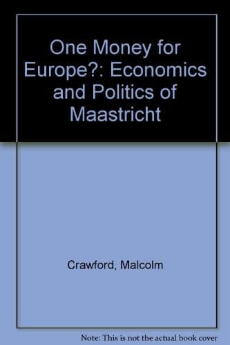 One Money for Europe? The Economics and Politics of EMU
