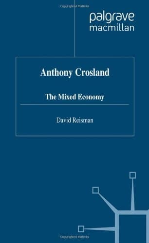 Anthony Crosland The Mixed Economy