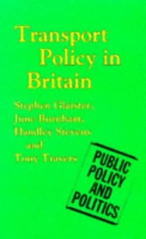 Transport Policy in Britain (Public Policy and Politics)