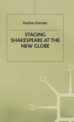 Staging Shakespeare at the New Globe