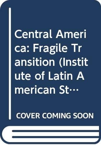 Central America Fragile Transition