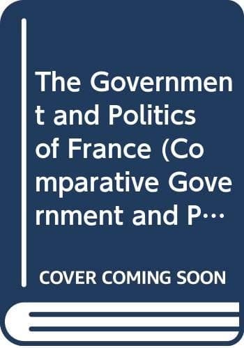 The Government and Politics of France