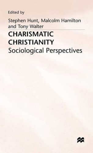 Charismatic Christianity Sociological Perspectives