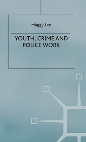 Youth, Crime and Policework