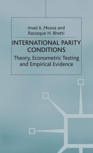 International Parity Conditions Theory, Econometric Testing and Empirical Evidence