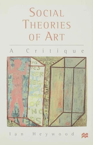 Social Theories of Art A Critique