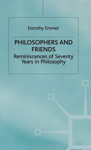 Philosophers and Friends Reminiscences of Seventy Years in Philosophy