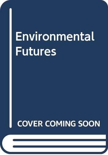 Environmental Futures