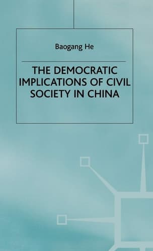 The Democratic Implications of Civil Society in China