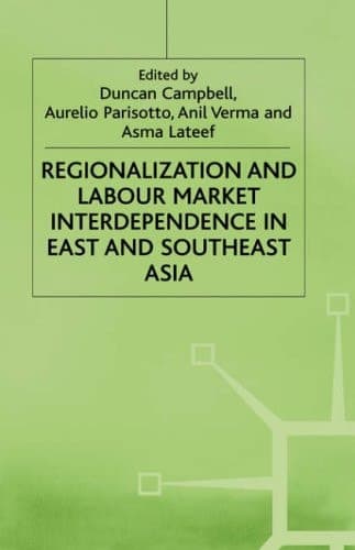 Regionalization and Labour Market Interdependence in East and Southeast Asia
