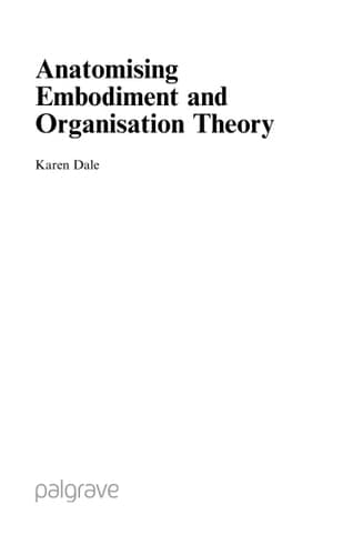 Anatomising Embodiment and Organisation Theory