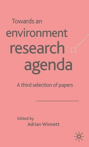 Towards an Environment Research Agenda A Third Selection of Papers