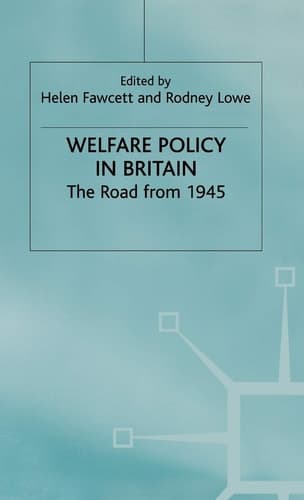Welfare Policy in Britain The Road from 1945