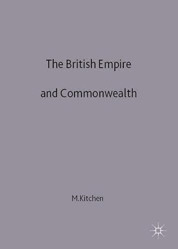 The British Empire and Commonwealth A Short History