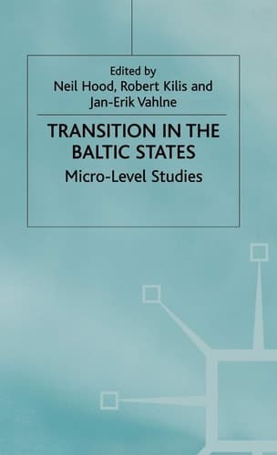 Transition in the Baltic States Micro-Level Studies