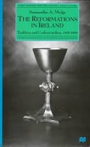 The Reformations in Ireland Tradition and Confessionalism, 1400-1690