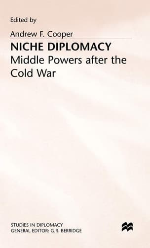 Niche Diplomacy Middle Powers after the Cold War