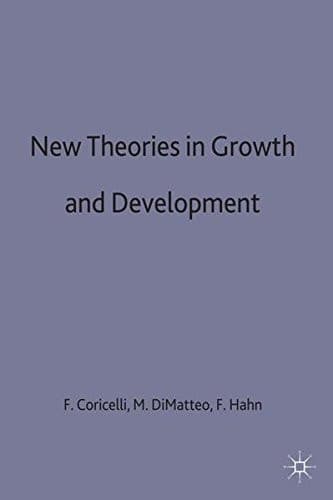 New Theories in Growth and Development