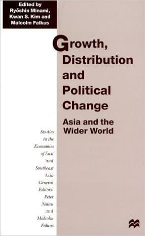 Growth, Distribution and Political Change Asia and the Wider World