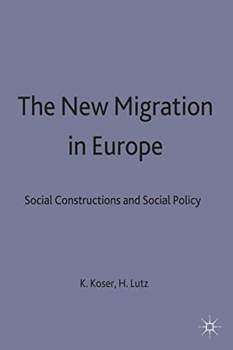 The New Migration in Europe Social Constructions and Social Realities