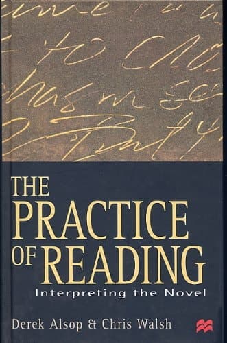 The Practice of Reading Interpreting the Novel