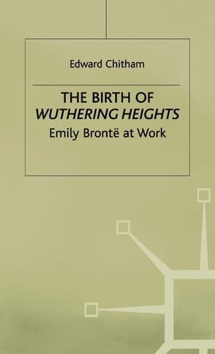 The Birth of Wuthering Heights Emily Brontë at Work