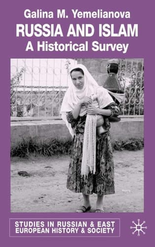 Russia and Islam A Historical Survey