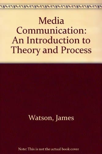 Media Communication An Introduction to Theory and Process