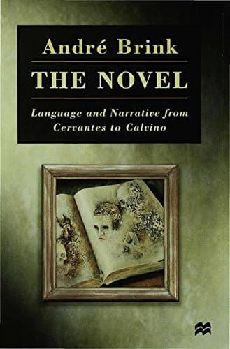 The Novel Language and Narrative from Cervantes to Calvino