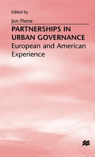 Partnerships in Urban Governance European and American Experiences