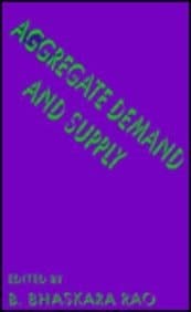 Aggregate Demand and Supply A Critique of Orthodox Macroeconomic Modelling