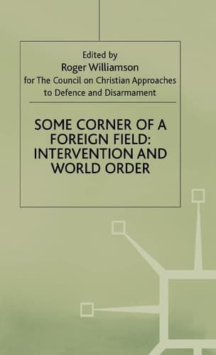 Some Corner of a Foreign Field Intervention and World Order