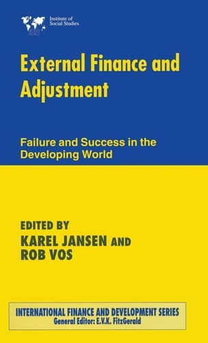 External Finance and Adjustment Failure and Success in the Developing World