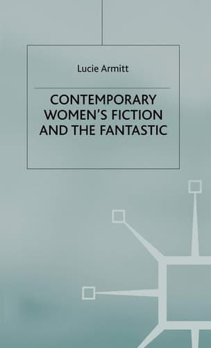 Contemporary Women’s Fiction and the Fantastic