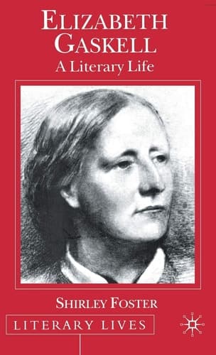 Elizabeth Gaskell: A Literary Life