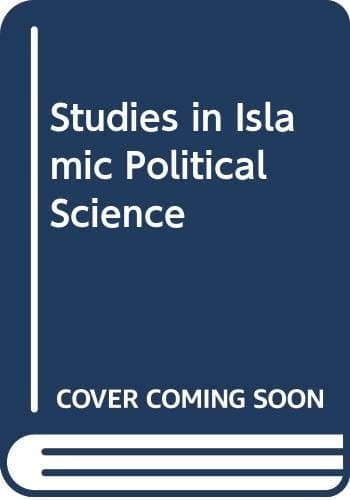 Studies in Islamic Science and Polity