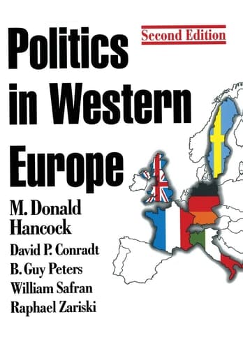 Politics in Western Europe An Introduction to the Politics of the United Kingdom, France, Germany, Italy, Sweden, and the European Union