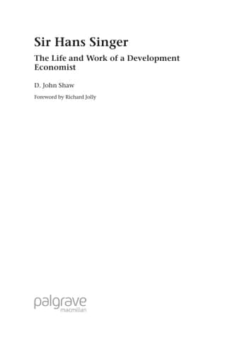 Sir Hans W. Singer The Life and Work of a Development Economist