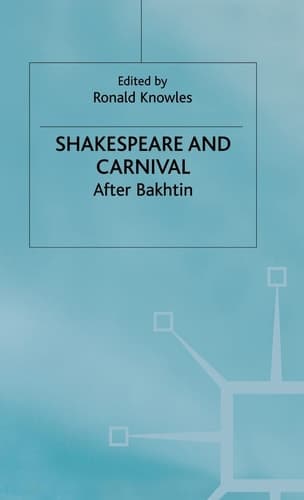 Shakespeare and Carnival After Bakhtin