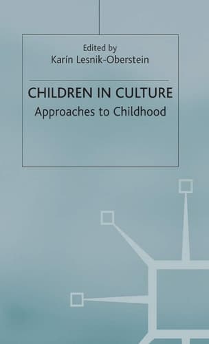 Children in Culture Approaches to Childhood