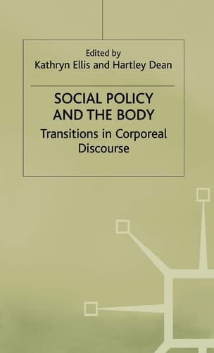 Social Policy and the Body: Transitions in Corporeal Discourse