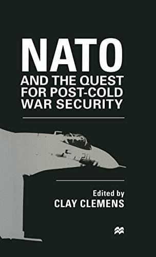 NATO and the Quest for Post-Cold War Security