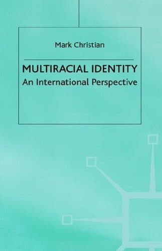 Multiracial Identity An International Perspective