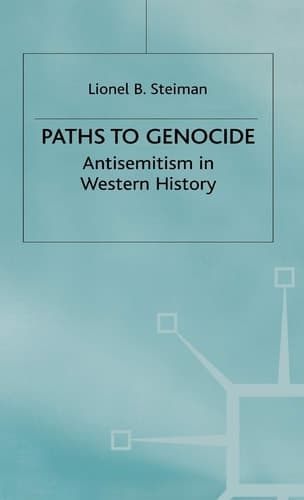 Paths to Genocide Antisemitism in Western History